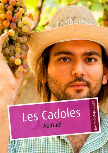 Les Cadoles (pulp gay) -  AbiGaël - Éditions Textes Gais