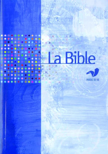 La Bible Parole de Vie sans les livres deutérocanoniques - Collectif Collectif - BIBLI'O