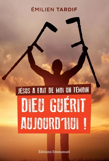 Jésus a fait de moi un témoin - Emilien Tardif - Éditions de l'Emmanuel