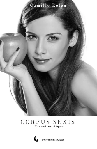 Corpus Sexis - Camille Eelen - Les éditions secrètes