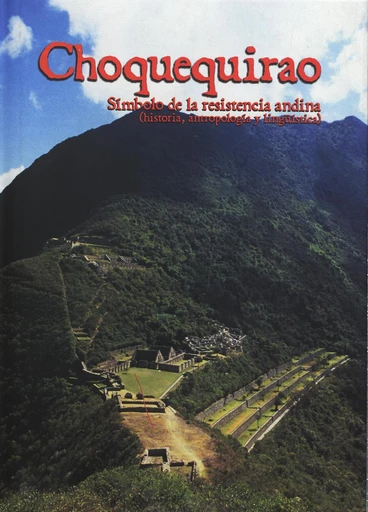 Choquequirao -  - Institut français d’études andines