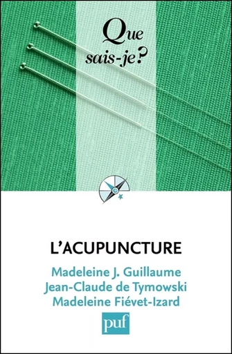 L'acupuncture - Madeleine J. Guillaume, Jean-Claude de Tymowski, Madeleine Fiévet-Izard - Humensis