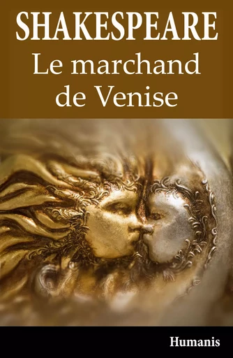 Le marchand de Venise - William Shakespeare - Editions Humanis