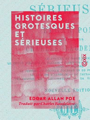 Histoires grotesques et sérieuses - Edgar Allan Poe, Charles Baudelaire - Collection XIX