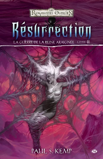 La Guerre de la Reine Araignée, T6 : Résurrection - Paul S. Kemp - Bragelonne