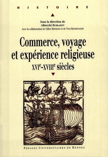 Commerce, voyage et expérience religieuse -  - Presses universitaires de Rennes