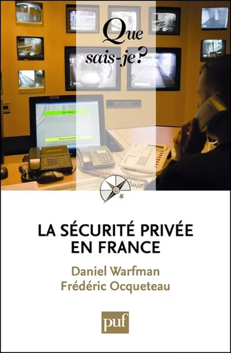 La sécurité privée en France - Frédéric Ocqueteau, Daniel Warfman - Humensis