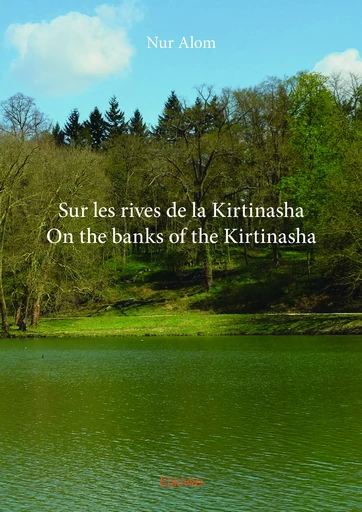 Sur les rives de la KirtinashaOn the banks of the Kirtinasha - Nur Alom - Editions Edilivre