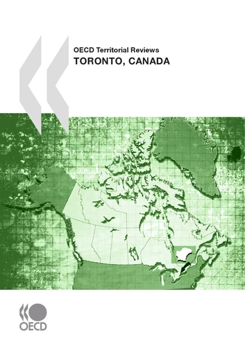 OECD Territorial Reviews: Toronto, Canada 2009 -  Collective - OECD