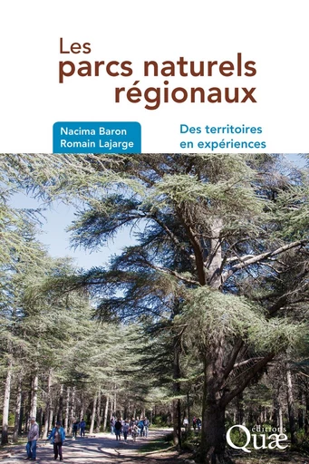 Les parcs naturels regionaux - Nacima Baron, Romain Lajarge - Quae