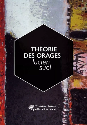 Théorie des orages - Lucien Suel - publie.net