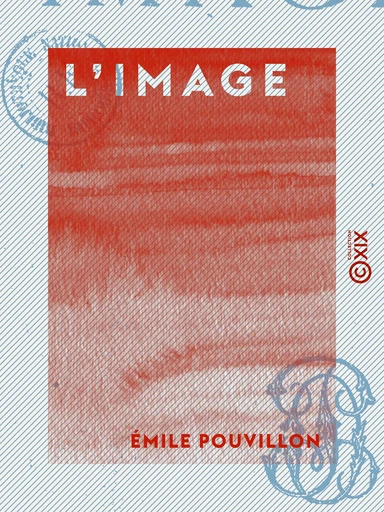 L'Image - Émile Pouvillon - Collection XIX