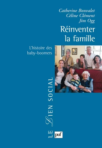 Réinventer la famille - Catherine Bonvalet, Jim Ogg, Céline Clément - Humensis