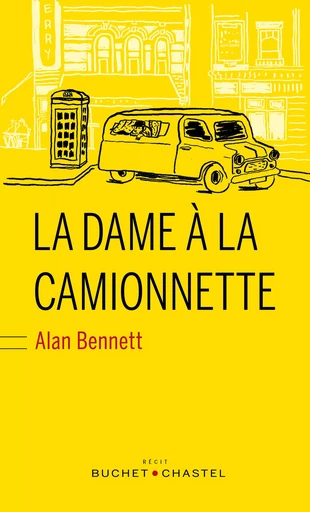 La dame à la camionnette - Alan Bennett - Libella