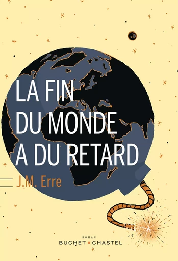 La Fin du monde a du retard - J. M. Erre - Libella