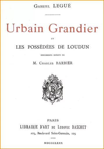 Urbain Grandier et les Possédées de Loudun - Gabriel Legué - 1000-ID-100-C