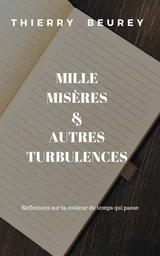 Mille Misères & autres turbulences