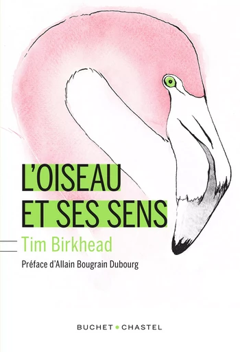 L'Oiseau et ses sens - Tim Birkhead - Libella