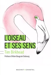 L'Oiseau et ses sens