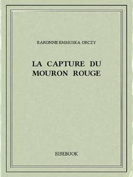 La capture du Mouron Rouge