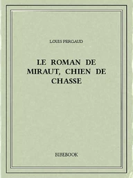 Le roman de Miraut, chien de chasse