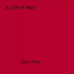 A Gift of Pain