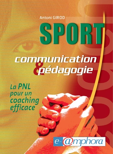 Sport, communication et pédagogie - Antoni Girod - Amphora