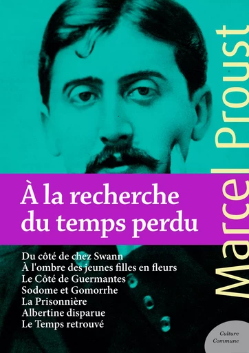 À la recherche du temps perdu - Marcel Proust - Culture commune