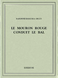 Le Mouron Rouge conduit le bal