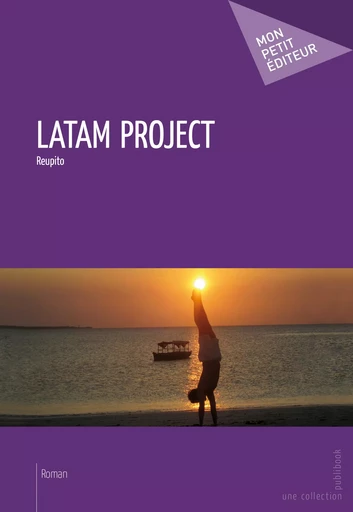 Latam Project -  Reupito - Mon Petit Editeur