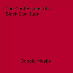 The Confessions of a Black Don Juan