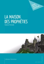 La Maison des prophéties