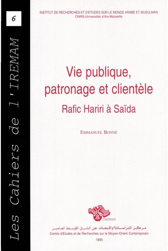 Vie publique, patronage et clientèle - Emmanuel Bonne - Institut de recherches et d’études sur les mondes arabes et musulmans