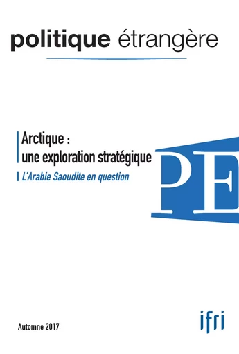 Arctique : une exploration stratégique - Rachid Chaker, Hans Stark, Corentin Brustlein, Jean-Loup Samaan, Thomas Rapp, Jakub Lachert, Said Alahyane, Mikkel Runge Olesen, Camille Escudé, Katarzyna Zysk, Jacques-Jocelyn Paul, Victor Magnani, Pierre Conesa - Institut Français des Relations Internationales (IFRI)