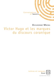 Victor Hugo et les marques du discours coranique