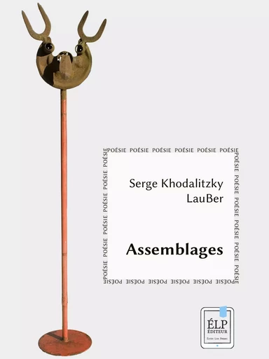 Assemblages - Lauber Lauber - ÉLP éditeur