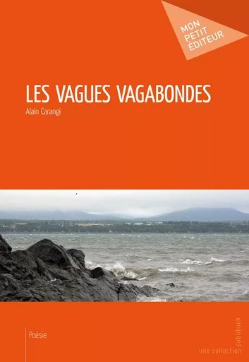 Les Vagues vagabondes - Alain Carangi - Mon Petit Editeur