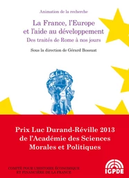 La France, l’Europe et l’aide au développement. Des traités de Rome à nos jours