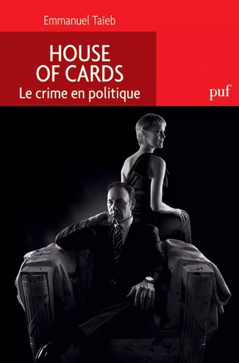 House of Cards. Le crime en politique - Emmanuel Taïeb - Humensis