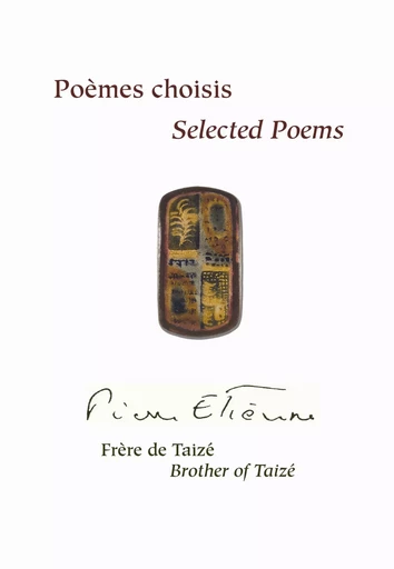 Poèmes choisis – Selected Poems - Frère Pierre-Étienne De Taizé - Les Presses de Taizé