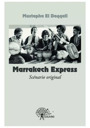 Marrakech Express (scénario original)