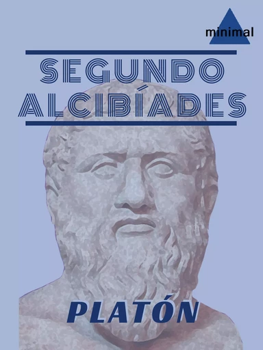 Segundo Alcibíades - Platon Platon - Editorial Minimal