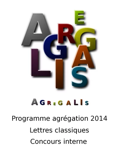 Programme agrégation 2014 - Lettres Classiques - Concours Interne - Marie Marquise De Sévigné, Jodelle Etienne, Montesquieu Montesquieu, Stendhal Stendhal, L'Hermite Tristan - Digiscrib