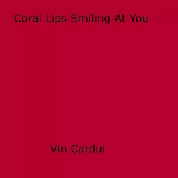 Coral Lips Smiling At You