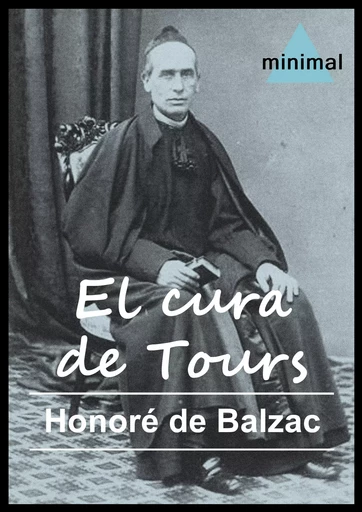 El cura de Tours - Honoré de Balzac - Editorial Minimal