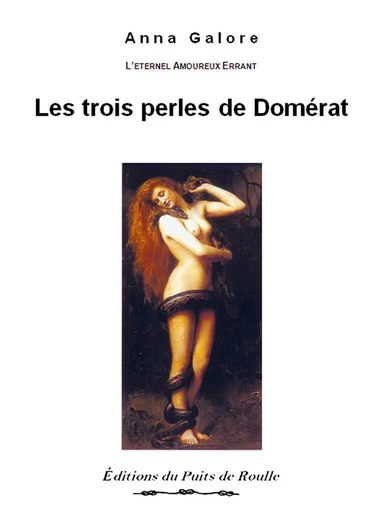 Les trois perles de Domérat - Anna Galore - Les Editions du Puits de Roulle