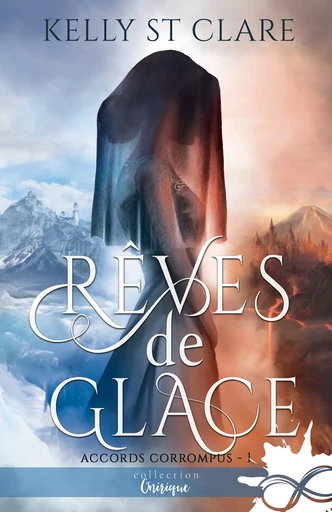 Rêves de Glace - Kelly St. Clare - Collection Infinity