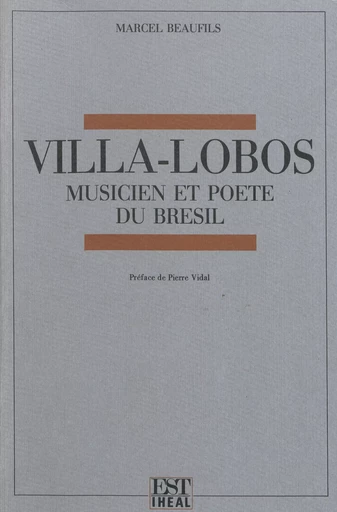 Villa-Lobos - Marcel Beaufils - Éditions de l’IHEAL