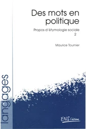 Propos d’étymologie sociale. Tome 2