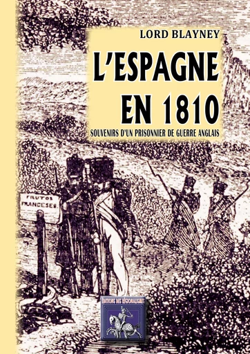 L'Espagne en 1810 - Lord Blayney - Editions des Régionalismes